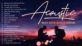 Best English Acoustic Love Songs 2020 - Ballad Guitar Acoustic Music Cover Of Popular Songs Ever