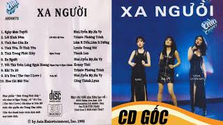 Asia CD 072 - Xa Người | Lâm Nhật Tiến, Nini, Uyển My, Hạ Vy, Lynda Trang Đài, Kenny Thái...