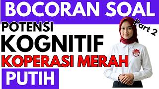PART 2 - BOCORAN SOAL TES KOGNITIF SELEKSI MANAJER KOPERASI MERAH PUTIH 2026 ‼️ TERBARU