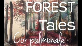 FOREST Tales : cor pulmonale(легочное сердце).История заболевания,Патогенез,Этиология