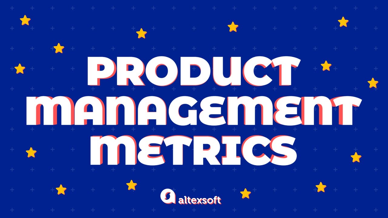  Update  Product Metrics: How to measure product success