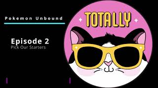 Pokemon Unbound - Episode 2 - Pick our Starters
