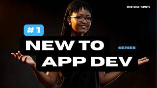 New to App Development? Watch This First