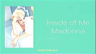 Madonna Inside Of Me Slowed Reverb