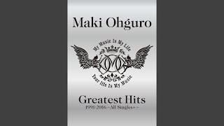 Video thumbnail of "Maki Ohguro - 熱くなれ"