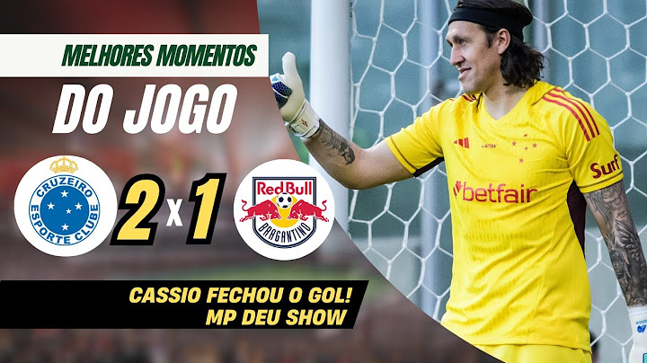 CRUZEIRO 2x1 BRAGANTINO - MELHORES MOMENTOS COMPLETO - ESTREIA DE CASSIO NO CRUZEIRO