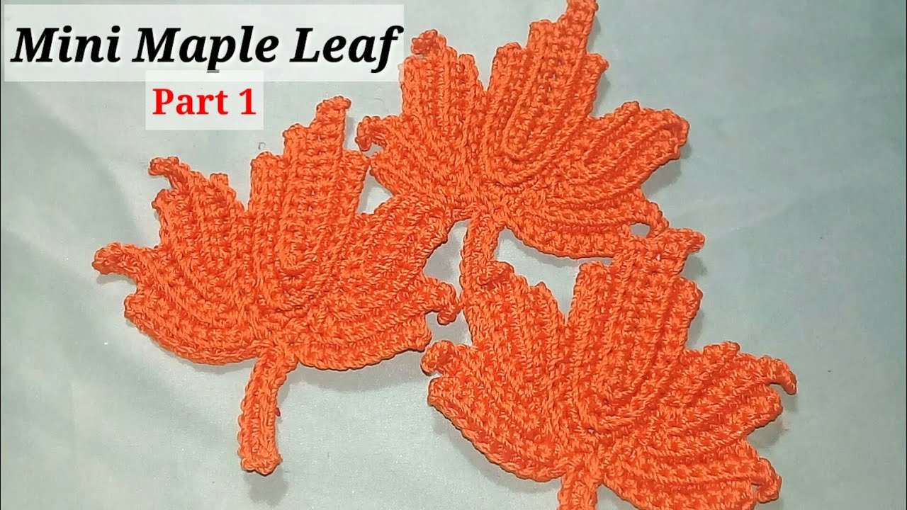 Crochet time: Mini Maple Leaf Crochet - YouTube