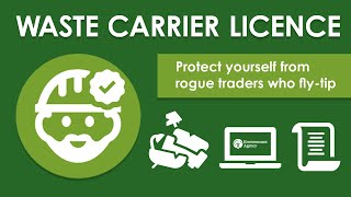 Waste Carrier Licence | Protect yourself from rogue traders who fly-tip