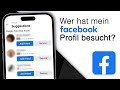 Wer Hat Mein Facebook Profil Besucht 2024