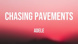 Chasing Pavements - Adele Lyric Version 🤎