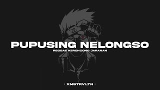 DJ Pupusing Nelongso • Reggae Keroncong Jaranan Dor • Xmust Revolution