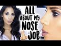 ALL ABOUT MY NOSE JOB | Nathalie Munoz