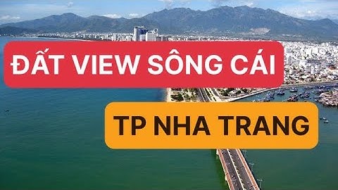 BÁN ĐẤT ĐƯỜNG CẦU BÈ VIEW SÔNG CÁI TUYỆT ĐẸP PHÙ HỢP XÂY BIỆT THỰ NGHỈ DƯỠNG MINI | CẢNH VỮNG TV