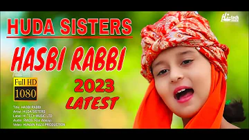 2024 New Heart Touching Beautiful Naat Sharif - Hasbi Rabbi - Huda Sisters - Hi-Tech Islamic Naats