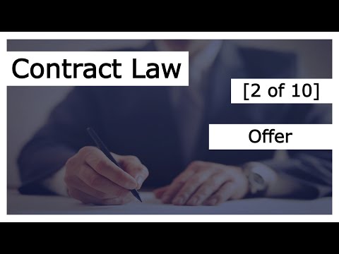 Contract Law [2 of 10] - Offer