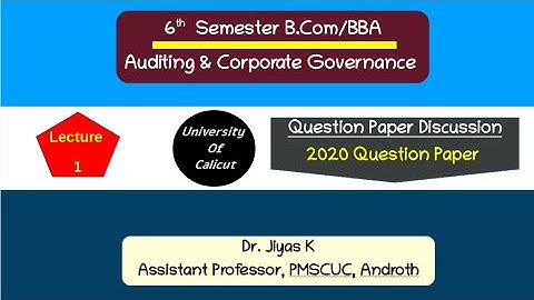 VI Sem B.com/BBA/ Auditing and Corporate Governance/Previous Questions/Part 1/ L1/Malayalam