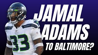 Would Jamal Adams absolutely WRECK the Baltimore Ravens chemistry?