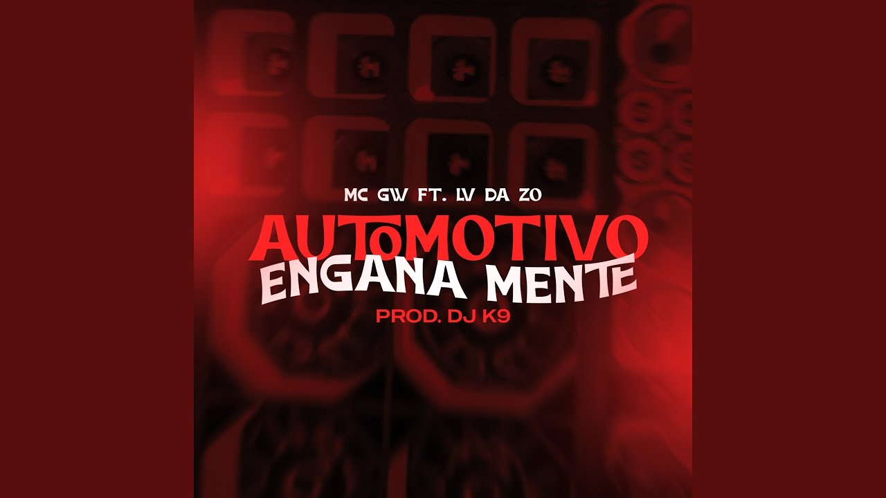 Automotivo Engana Mente