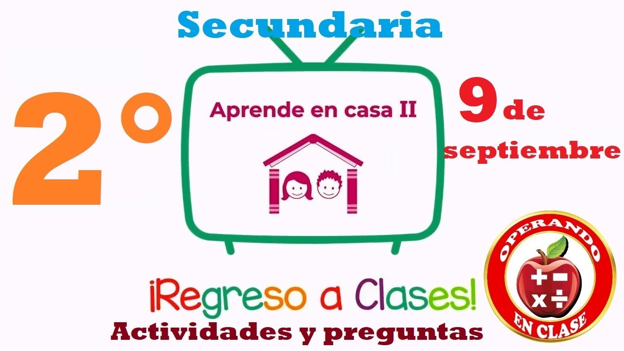Preguntas y actividades Segundo Año de Secundaria - Miércoles 9 de