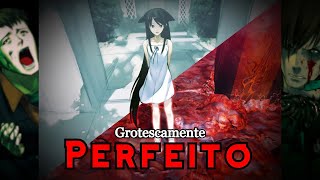 Saya No Uta e GROTESCAMENTE PERFEITO