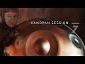 HANDPAN SESSION Number 7 | Relaxing Music for Mind & Soul 🌌