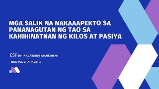 ESP 10- Q2 MODYUL 2 - ARALIN 1- Ang mga Salik na Nakaaapekto sa Makataong Kilos ESP 10- Q2 MODYUL 2 - ARALIN 1- Ang mga Salik na Nakaaapekto sa Makataong Kilos