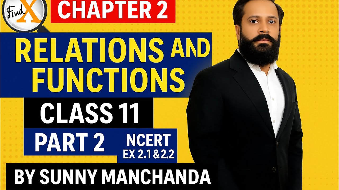 Relations and Functions | Part 2 | Class XI | NCERT EXERCISE 2.1,2.2 ...