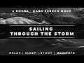 4 Hours Dark Screen | Sailing Through a Storm | Deep Sleep Sounds