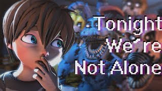Fnaf Song Tonight Were Not Alone By Ben Schuller