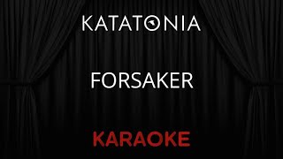 Katatonia - Forsaker [Karaoke] (Instrumetal Lyrics)