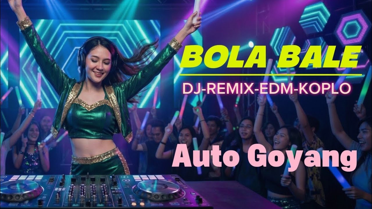 BOLA BALE – DJ EDM KOPLO PARTY 🔥 Full Bass | Vela Party