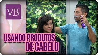 Como usar Ampola, Protetor Térmico e Leave-in? - Você Bonita (07/03/17)