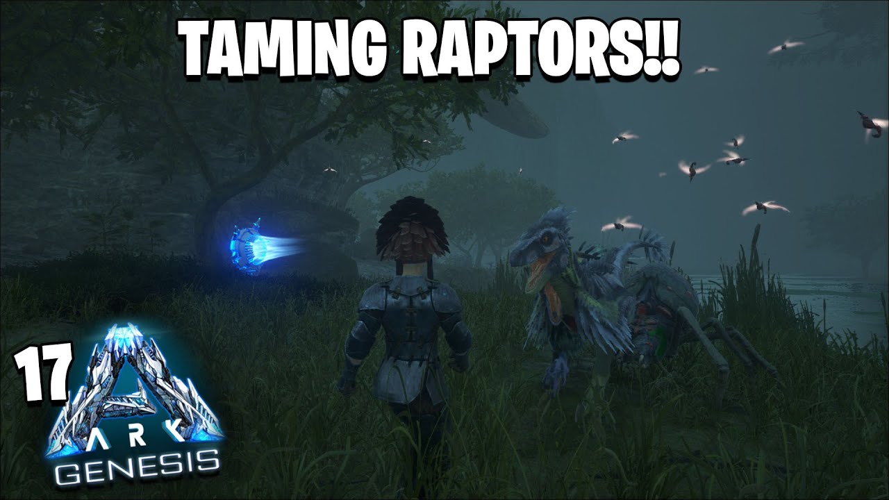 Taming Raptors ARK GENESIS - TAMING RAPTORS AND OTHER DINOS FOR KIBBLE - PART 17 - YouTube