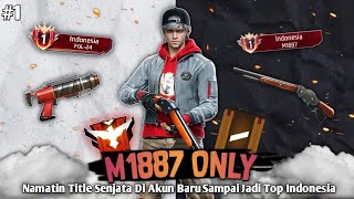 Namatin Title Di Akun Baru Dari Tanpa Title Sampai Jadi Top Indonesia M1887   FGL 24 - BR Ranked