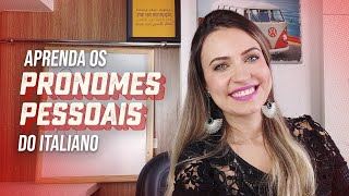 Aprenda Os Pronomes Pessoais Em Italiano