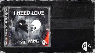 3. I NEED LOVE - Ander &amp; Retra (Vídeo Lyrics) #YinYang