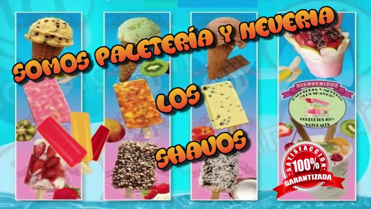 Paleteria y Neveria Los Shavos (Anuncio Publicitario) YouTube