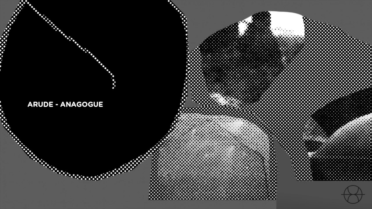 Watch Arude - Anagogue on YouTube Watch Arude - Anagogue on YouTube