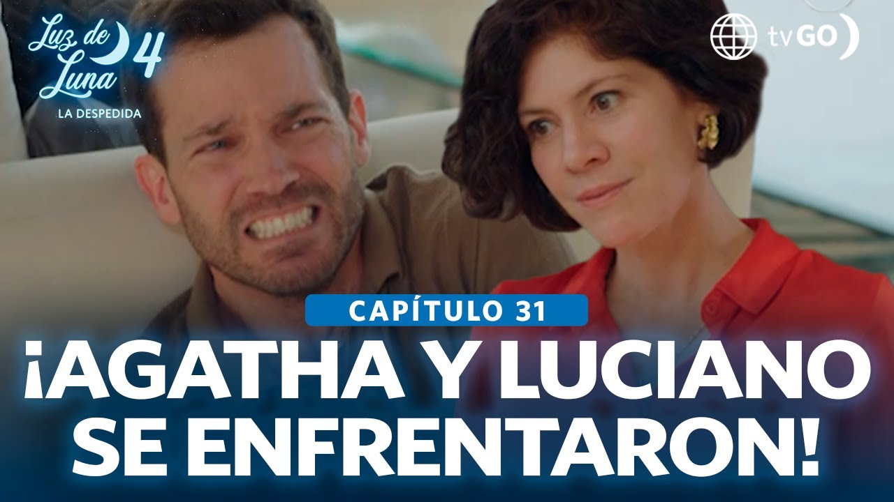 Luz de Luna 4: Agatha le confesó a Luciano que ella terminó con la vida de Vanessa (Capítulo n° 31)