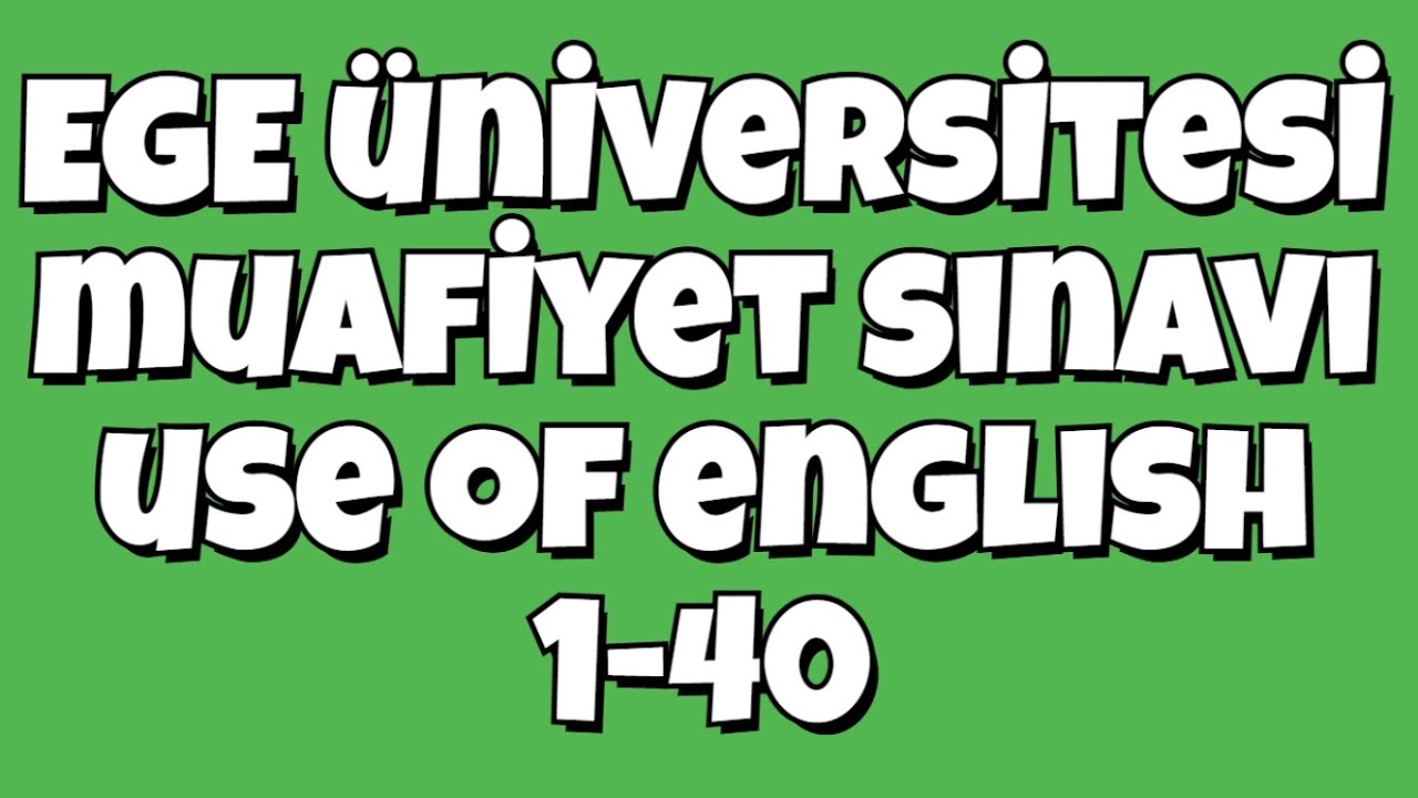 Ege Üniversitesi Muafiyet Vocabulary Grammar Soru Çözümleri