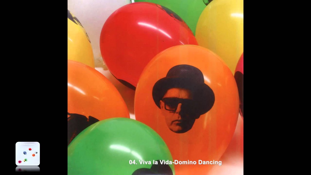 Pet Shop Boys Viva La Vida Domino Dancing