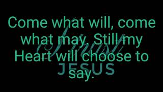 I Trust Jesus lyrics.-Matthew West and Jenn Johnson