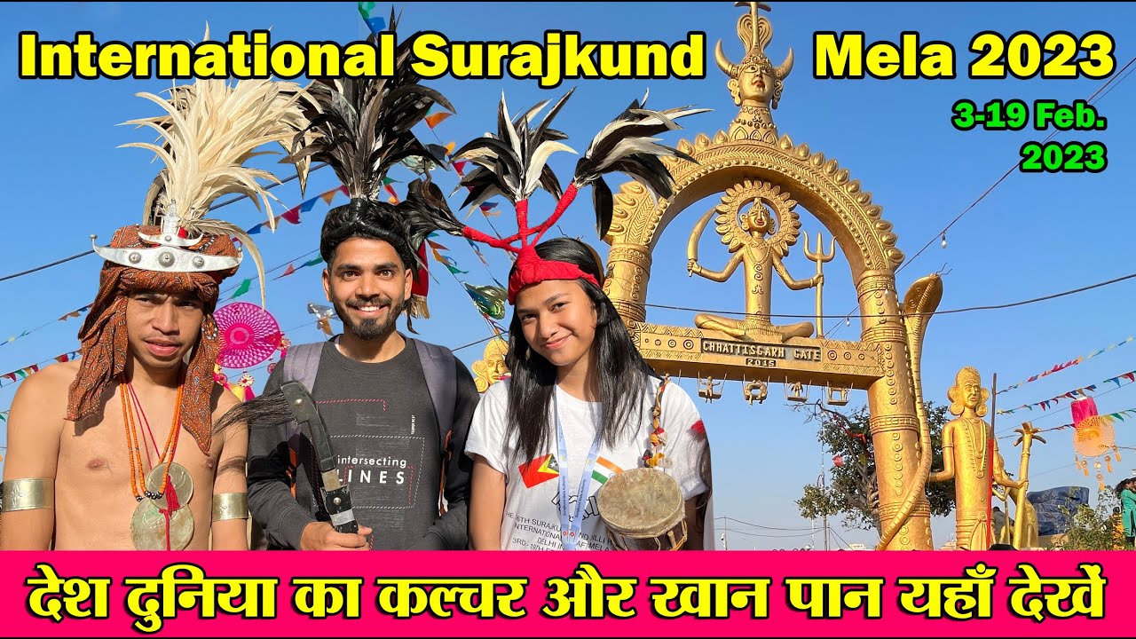 Surajkund mela 2023 Surajkund mela Faridabad Surajkund