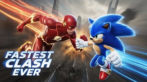 ⚡ Flash vs. Sonic: Clash of the Fastest! | Epic Live-Action/CGI Short