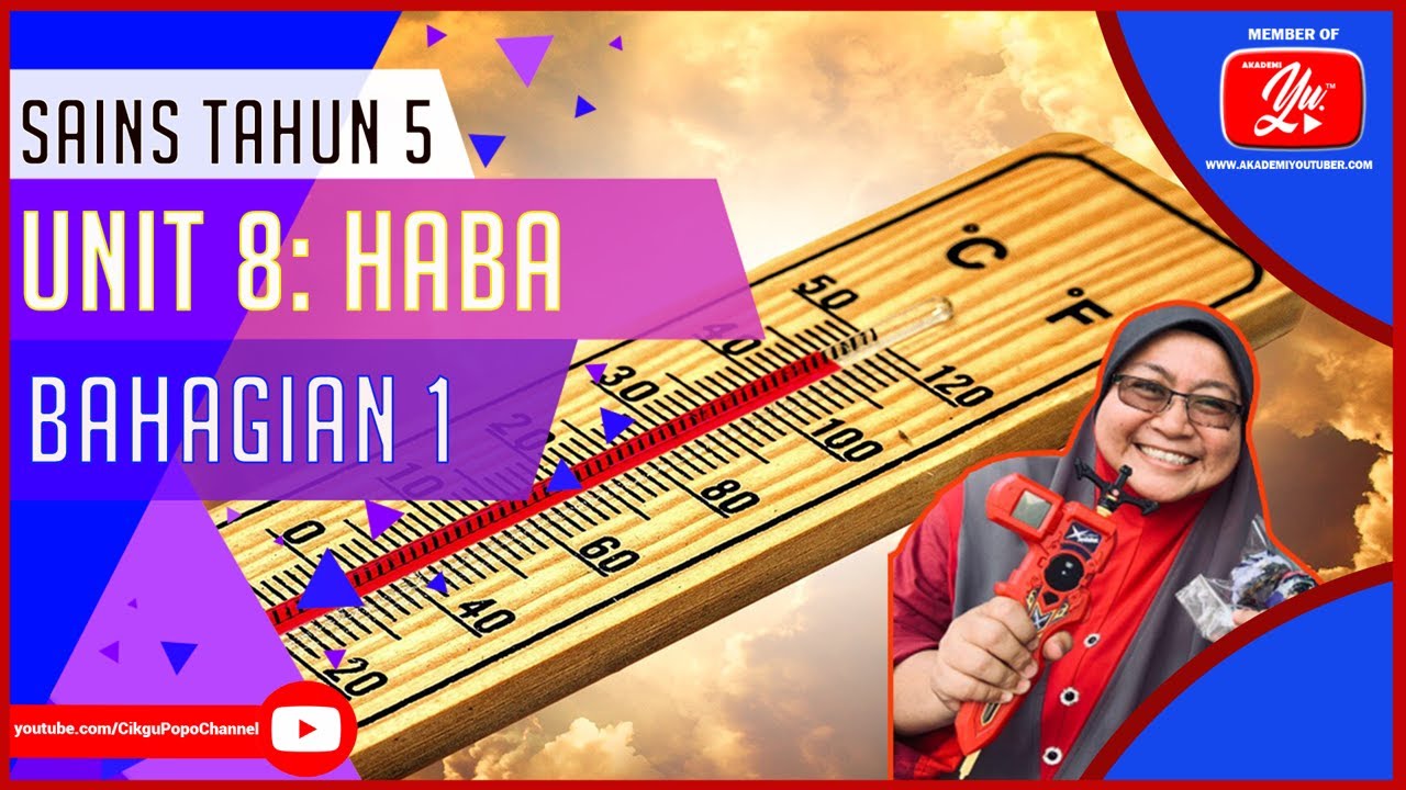 Termometer Suhu Haba Sains UPSR | Tahun 5 : Haba (Bahagian 1) | Suhu & Penggunaan Termometer ...