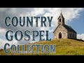 The Greatest Country Gospel Hymns Of All Time,Full Playlist with Lyrics🎵 Beautiful Old Gospel Songs