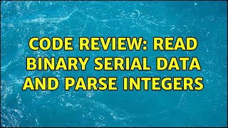 Celebrity Code Review: Read binary serial data and parse integers (2 Solutions!!) Profile