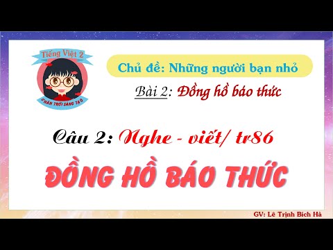 Video Tiếng Việt 2 | Sách Chân trời sáng tạo | Tuần 10 | Bài... - youtube