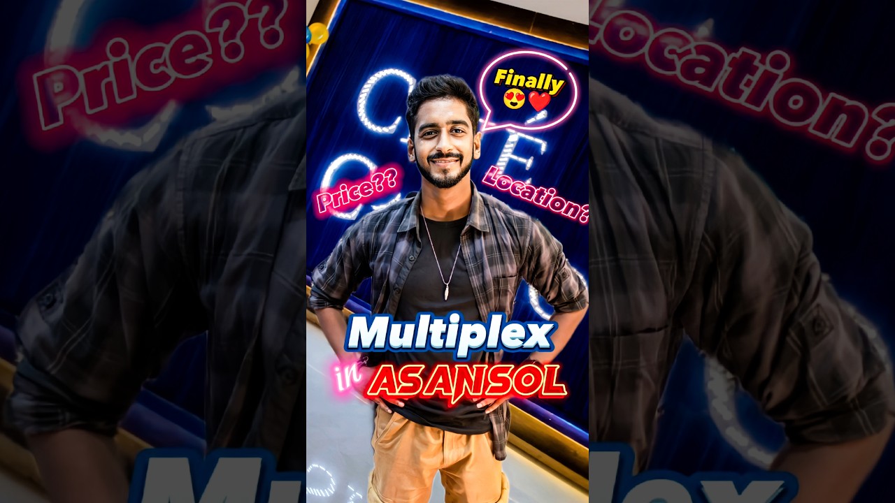 Our Asansol FINALLY has a New Multiplex 😍❤️ | Ciné Cosmo 