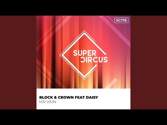 Block & Crown/Daisy - Mr Vain